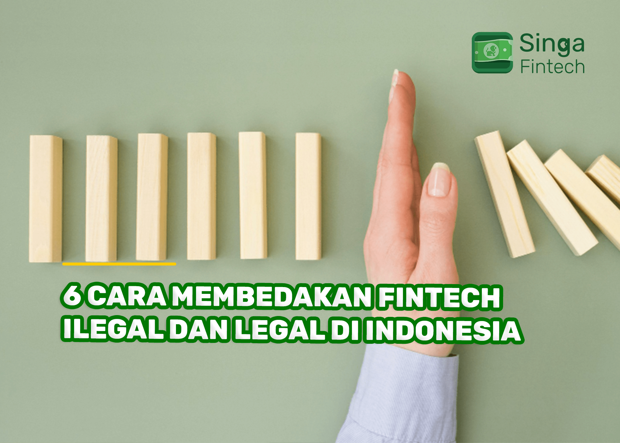 6 Cara Membedakan FinTech Ilegal dan Legal di Indonesia