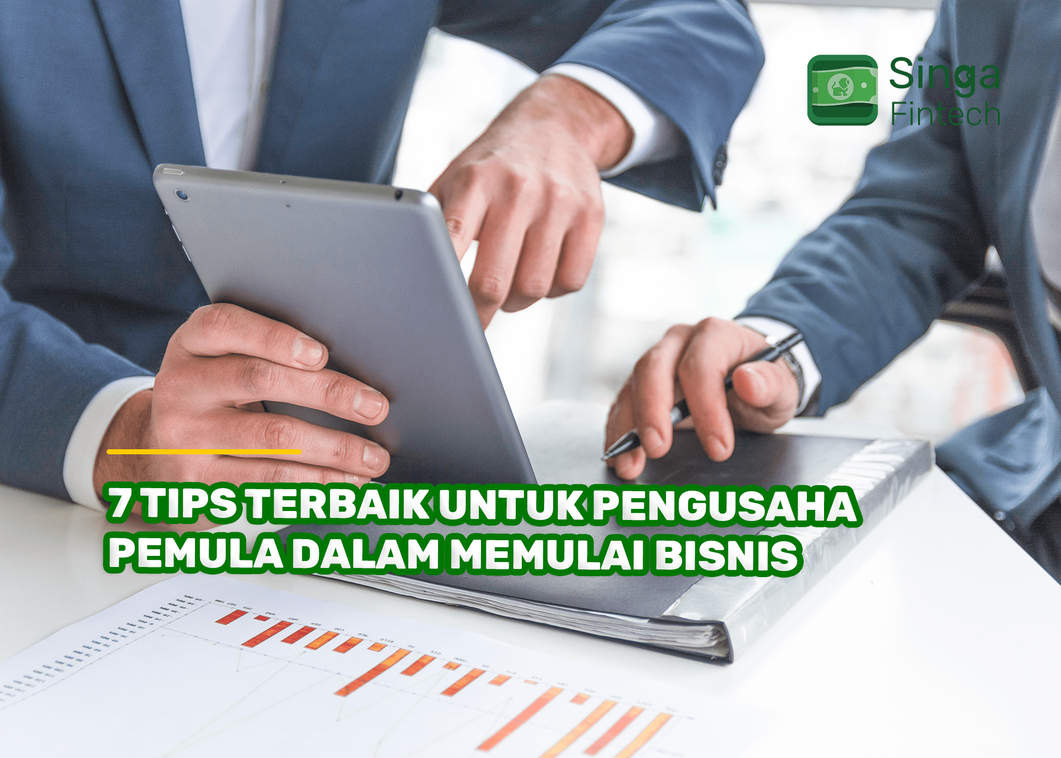 7 Tips Terbaik untuk Pengusaha Pemula dalam Memulai Bisnis