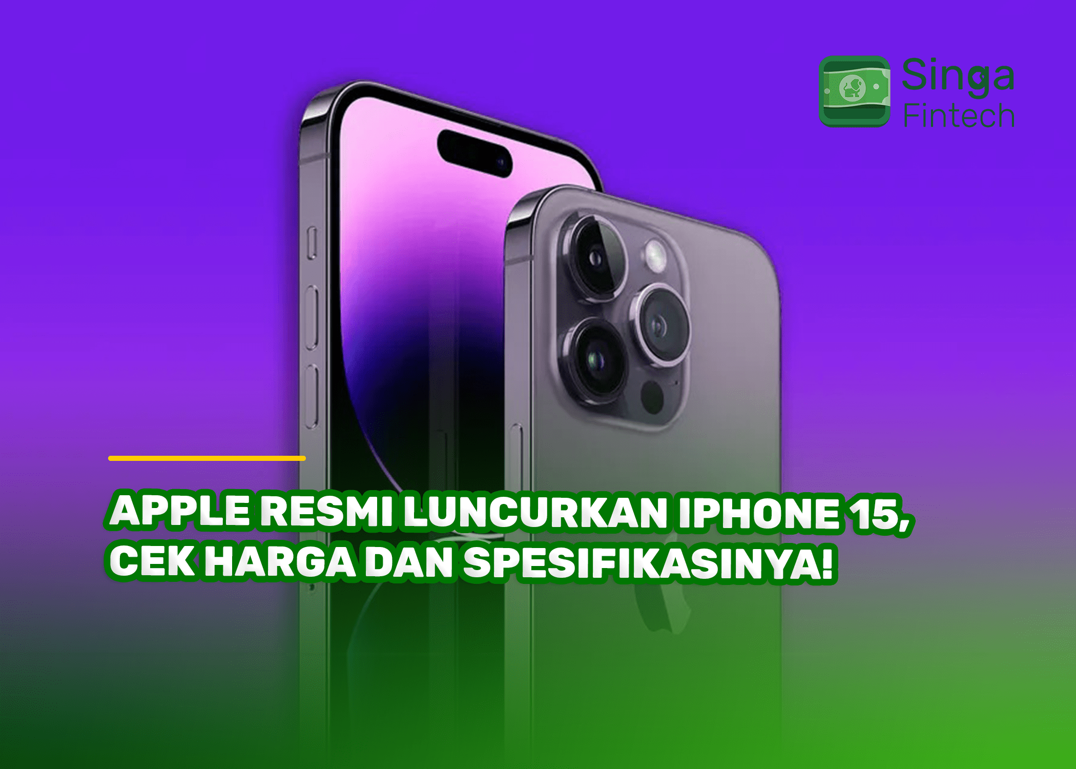 Apple Resmi Luncurkan iPhone 15, Cek Harga dan Spesifikasinya! 