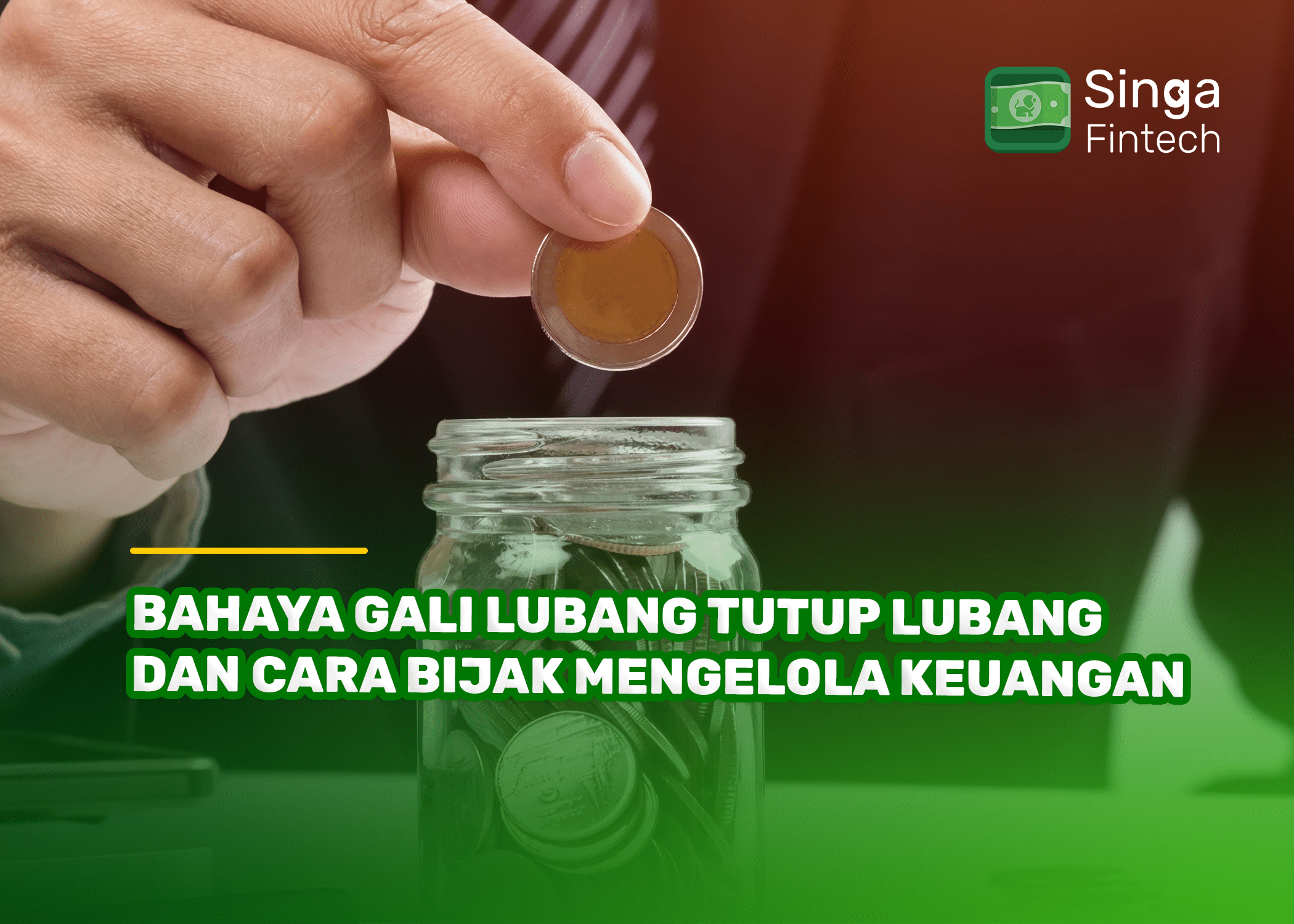 Bahaya Gali Lubang Tutup Lubang dan Cara Bijak Mengelola Keuangan