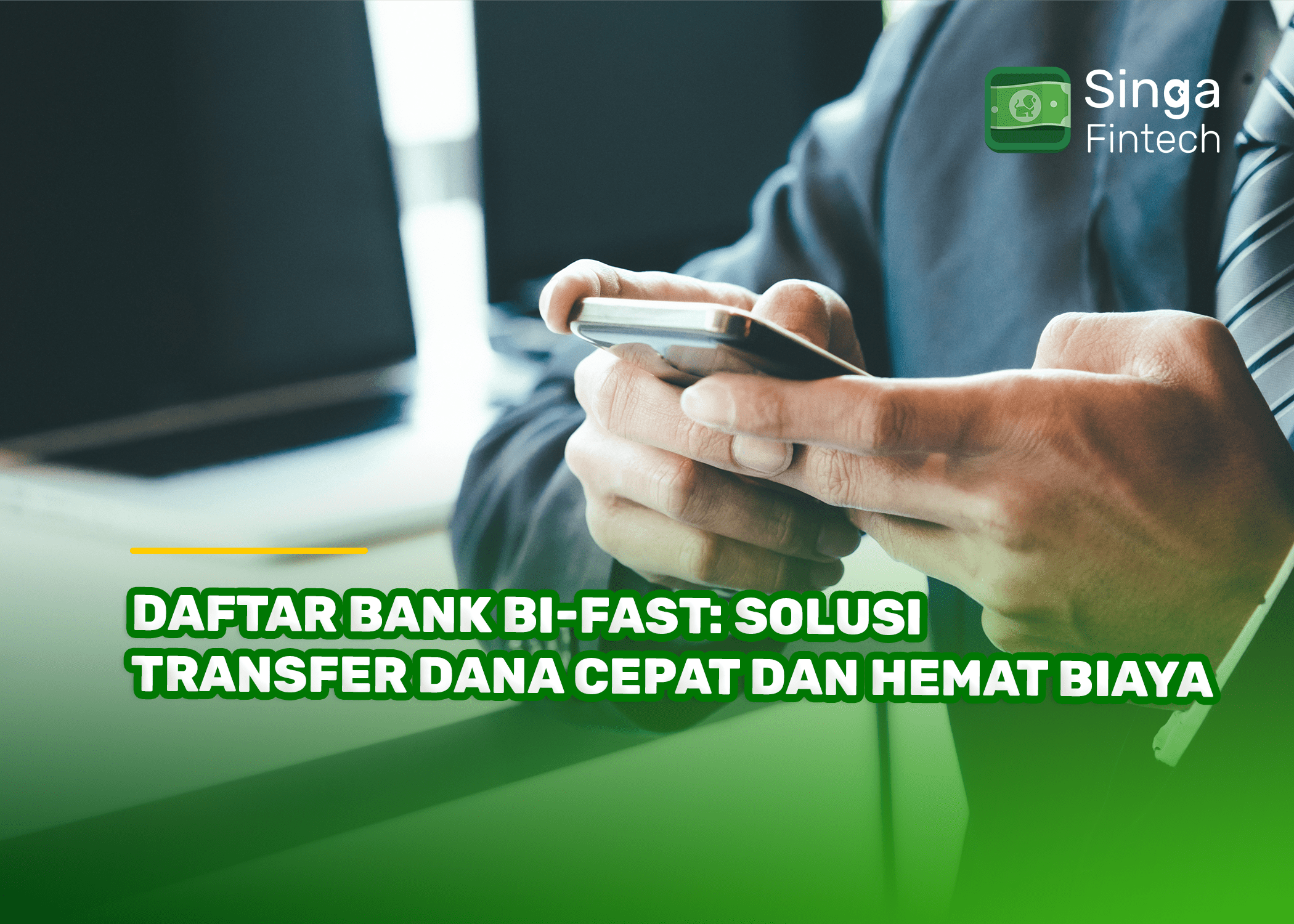 Daftar Bank BI-FAST: Solusi Transfer Dana Cepat dan Hemat Biaya