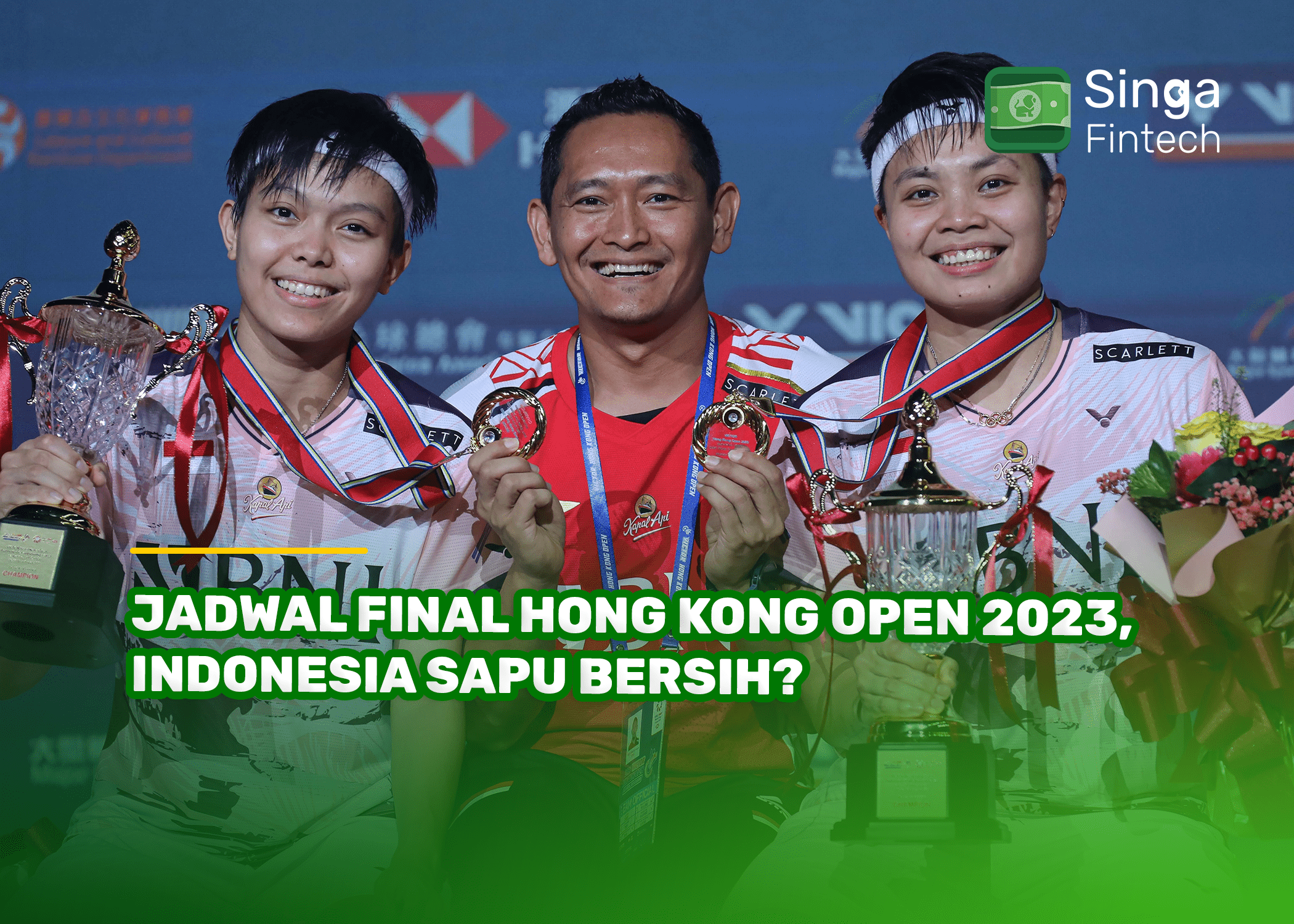 Jadwal Final Hong Kong Open 2023, Indonesia Sapu Bersih?