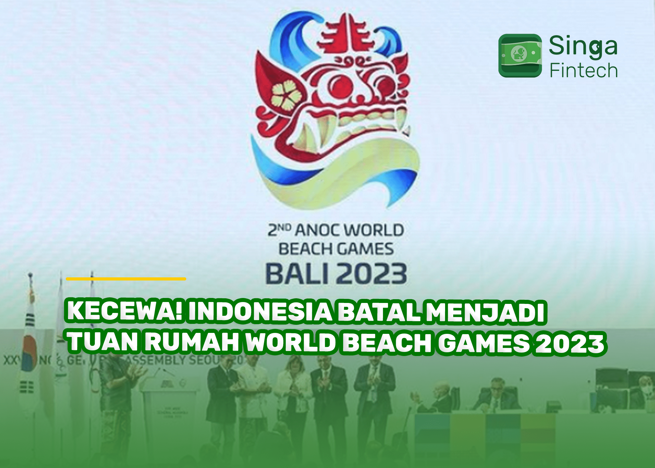 Kecewa! Indonesia Batal Menjadi Tuan Rumah World Beach Games 2023