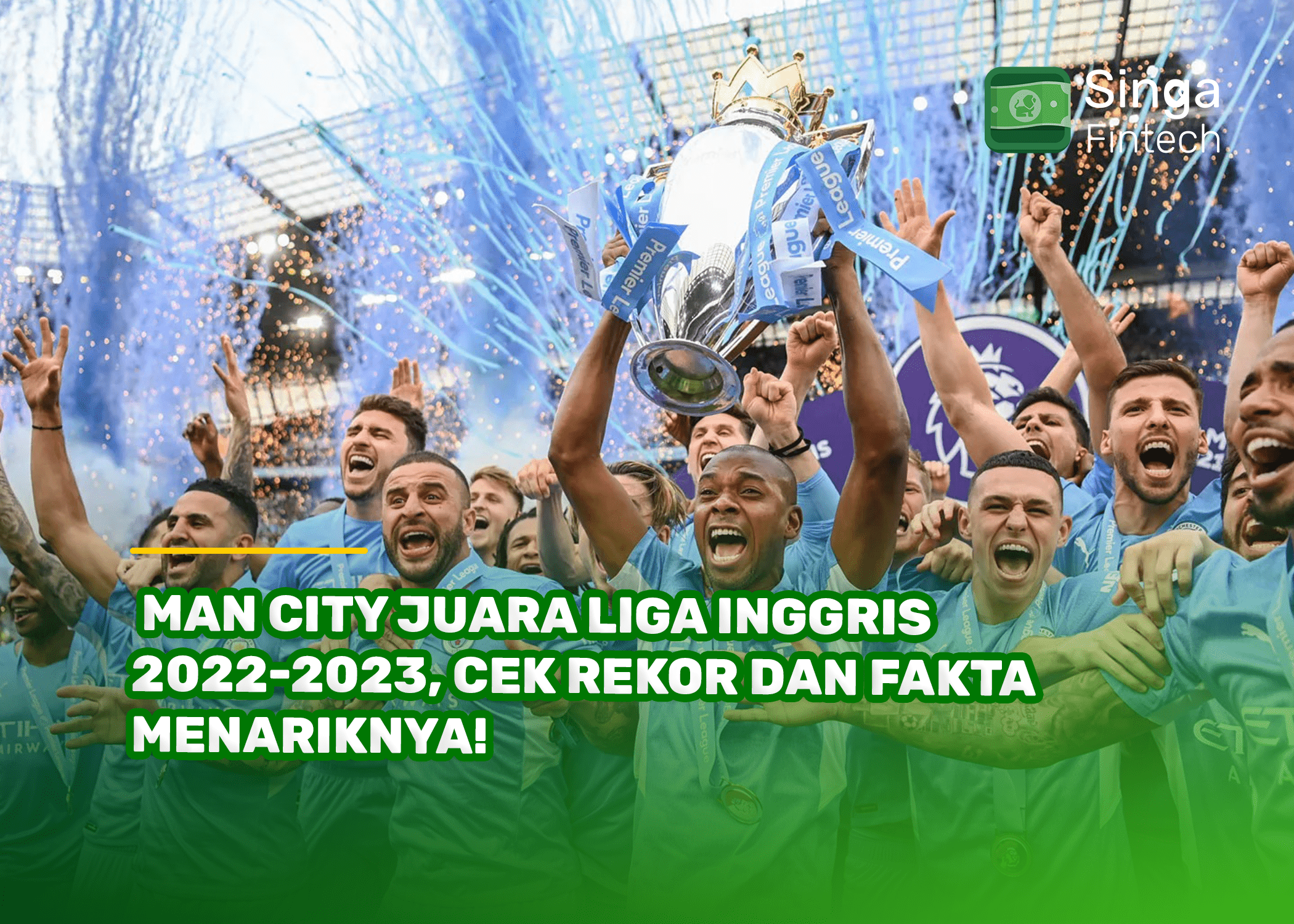 Man City Juara Liga Inggris 2022-2023, Cek Rekor dan Fakta Menariknya!