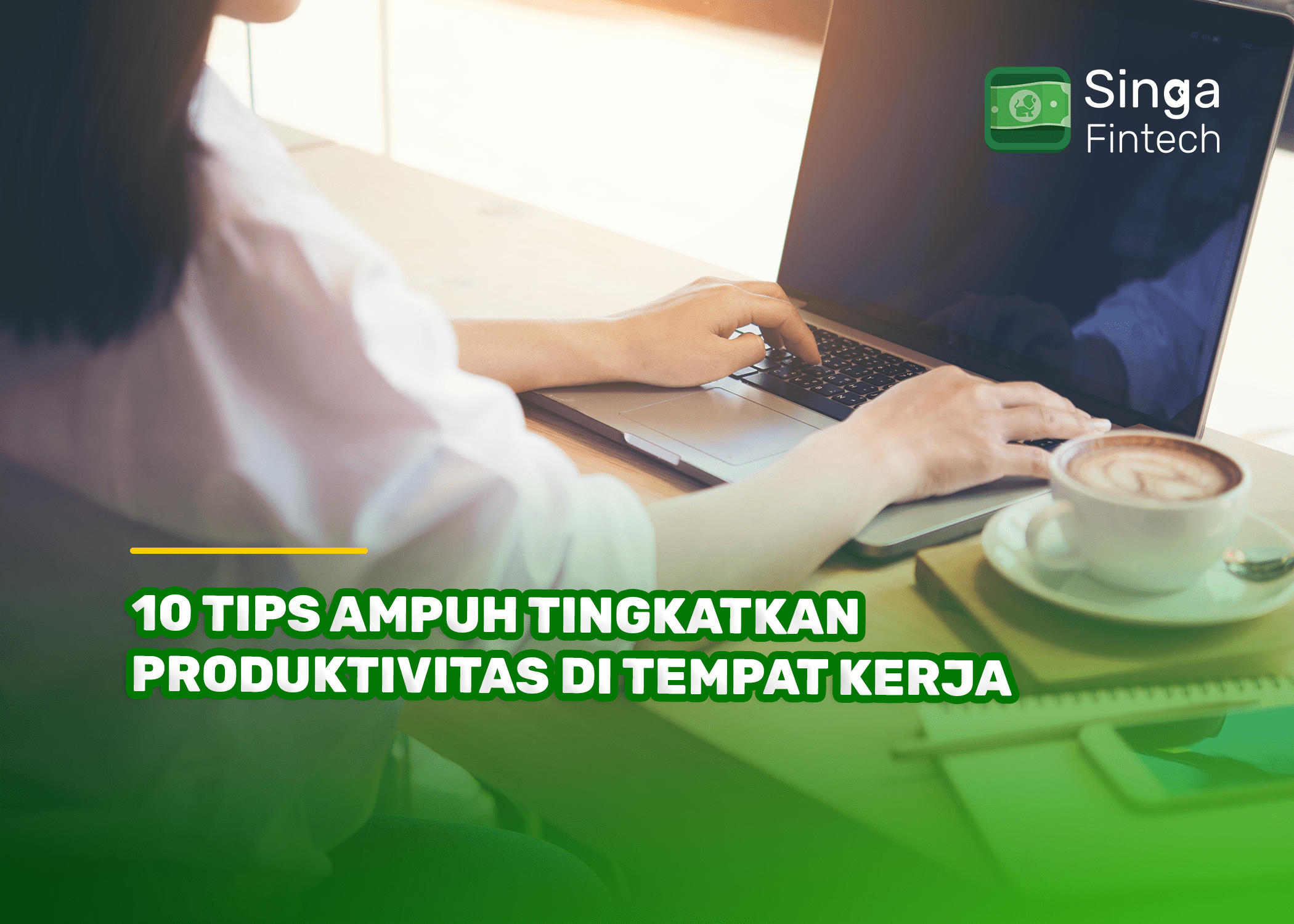 10 Tips Ampuh Tingkatkan Produktivitas di Tempat Kerja