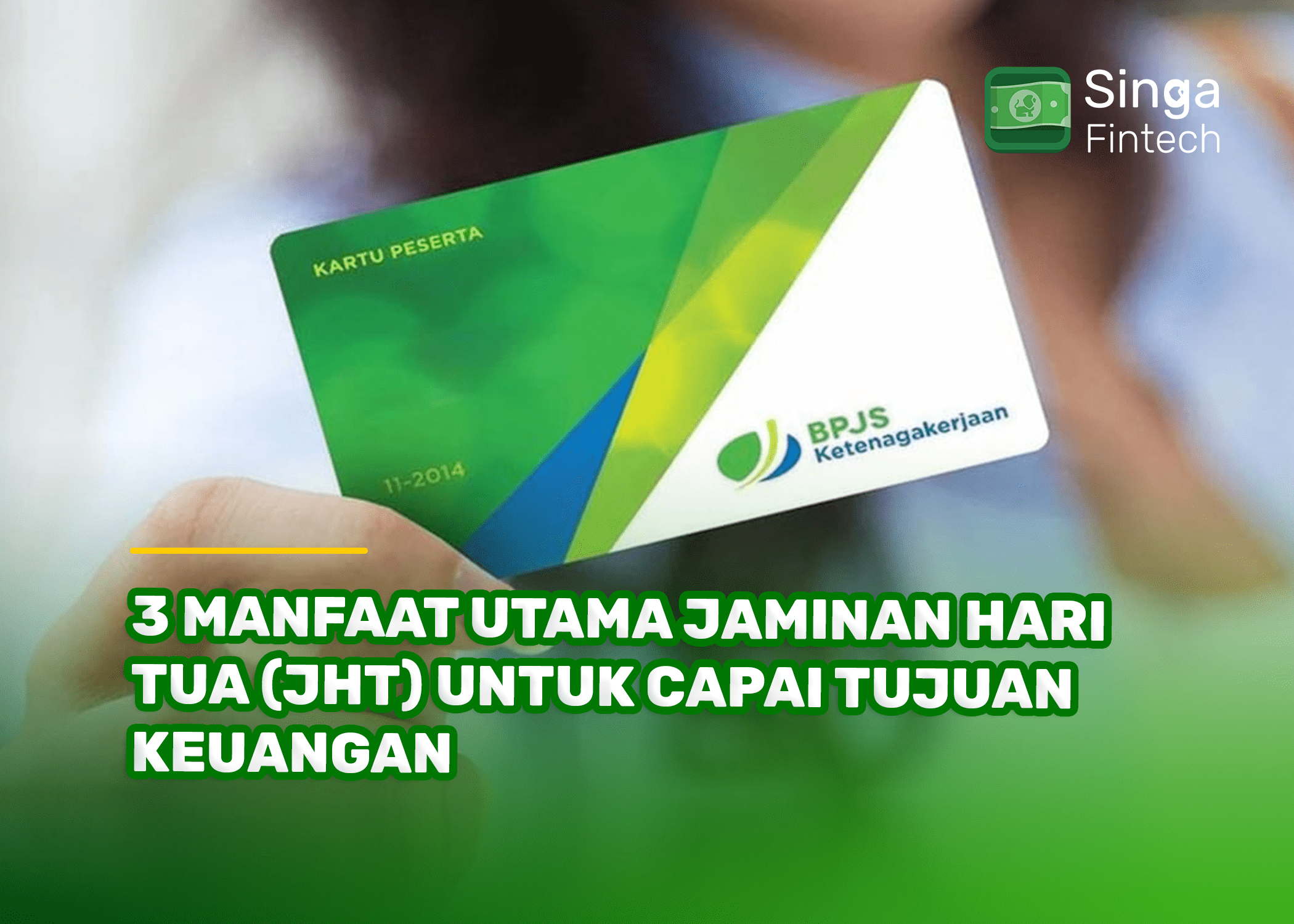 3 Manfaat Utama Jaminan Hari Tua (JHT) untuk Capai Tujuan Keuangan