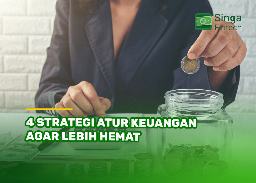 4 Strategi Atur Keuangan agar Lebih Hemat