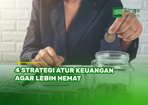 4 Strategi Atur Keuangan agar Lebih Hemat