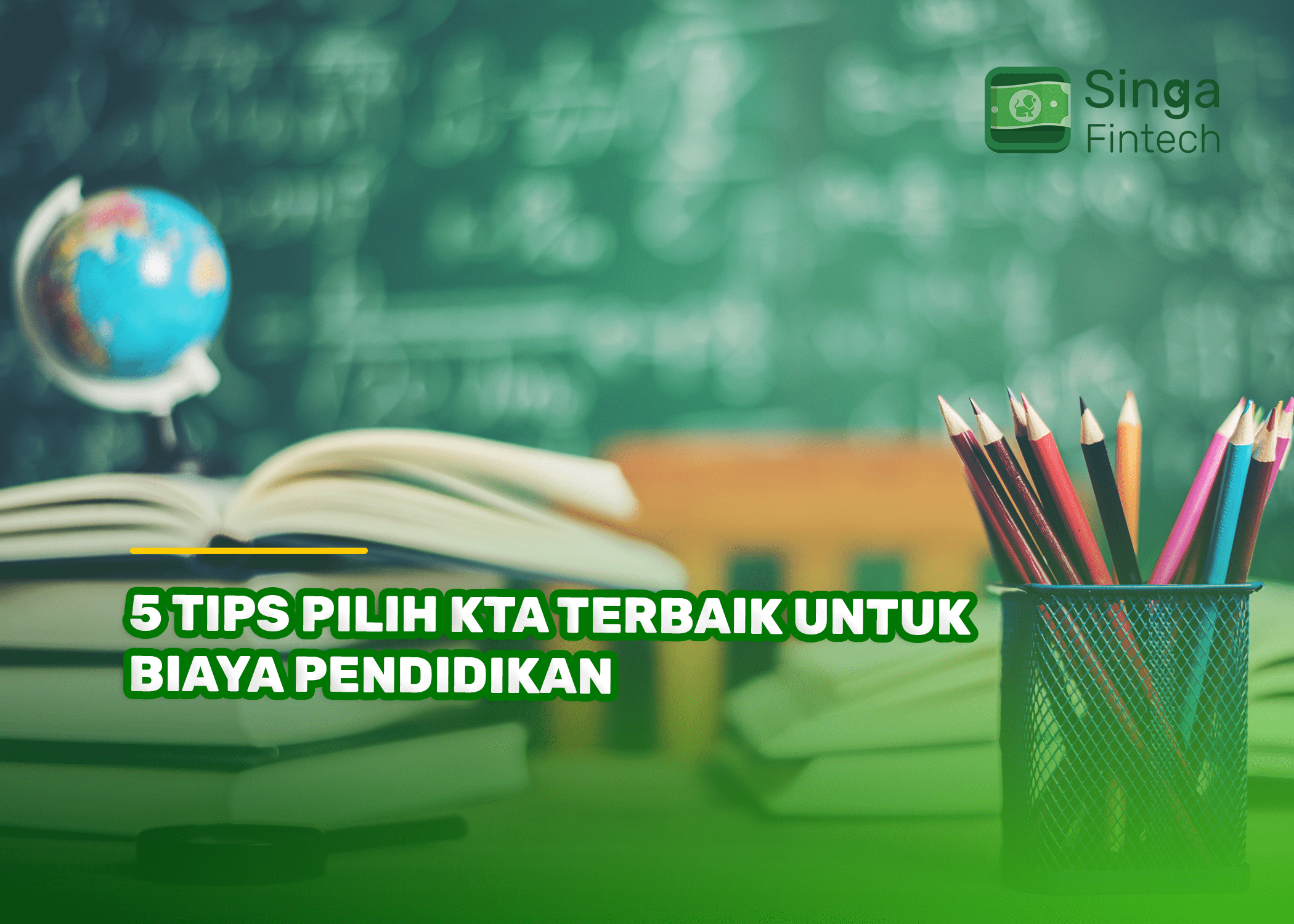 5 Tips Pilih KTA Terbaik untuk Biaya Pendidikan