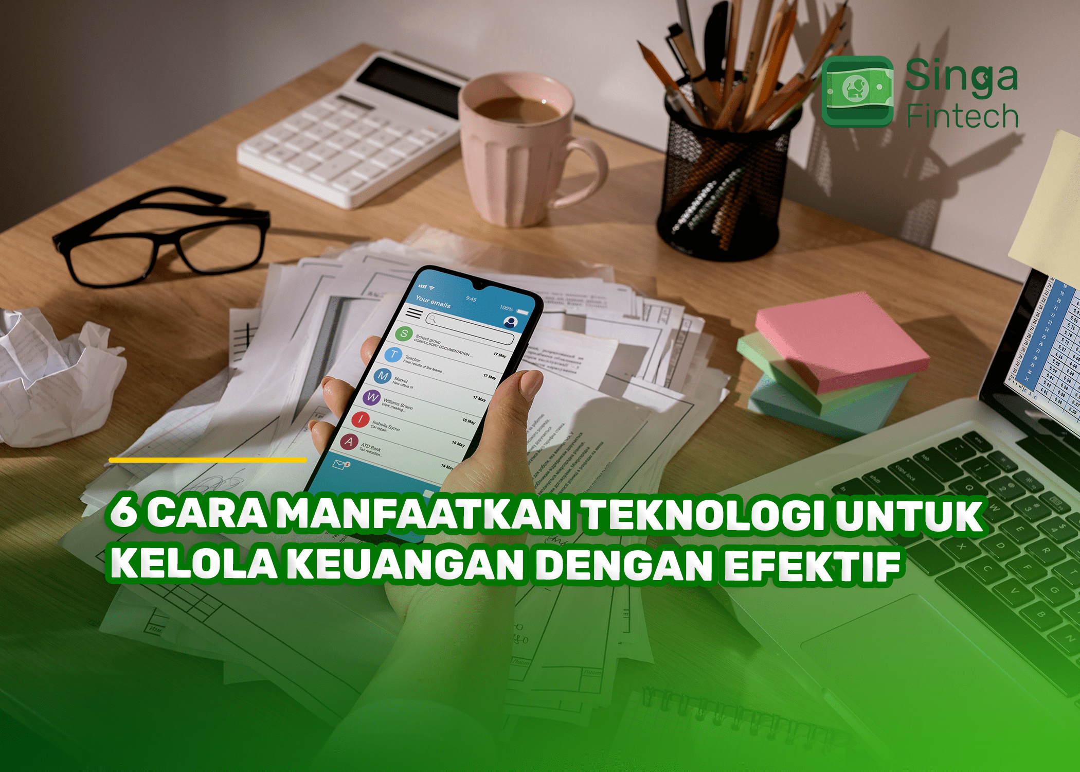 6 Cara Manfaatkan Teknologi untuk Kelola Keuangan dengan Efektif