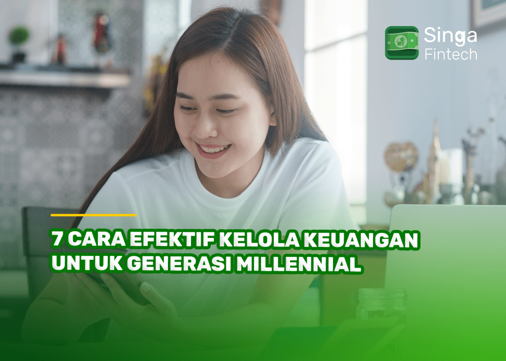 7 Cara Efektif Kelola Keuangan untuk Generasi Millennial