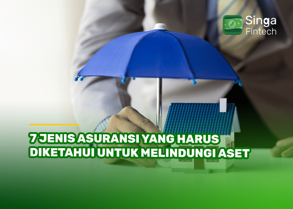 7 Jenis Asuransi yang Harus Diketahui untuk Melindungi Aset