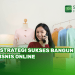 7 Strategi Sukses Bangun Bisnis Online