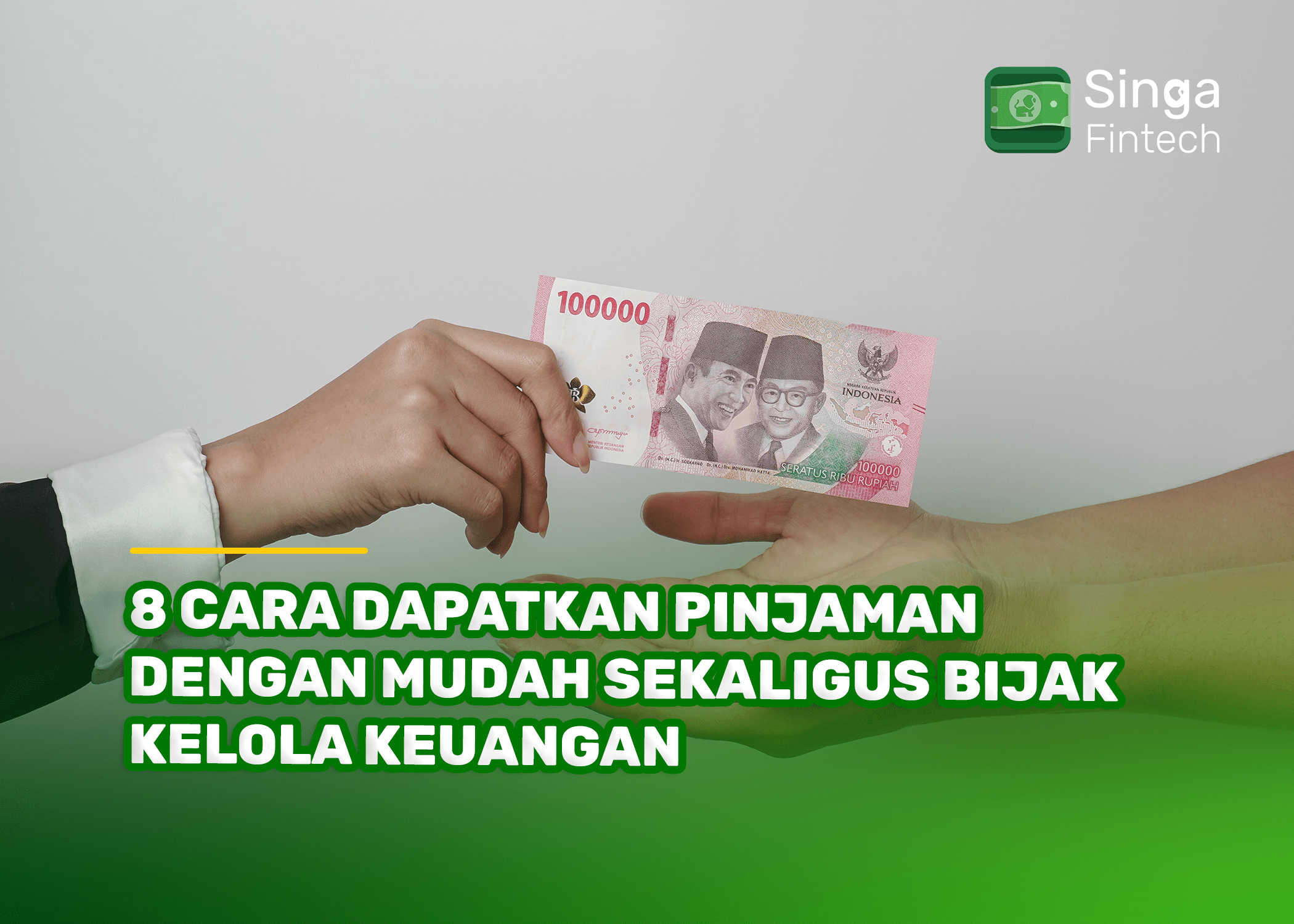 8 Cara Dapatkan Pinjaman dengan Mudah Sekaligus Bijak Kelola Keuangan