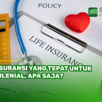 Asuransi yang Tepat untuk Milenial Apa Saja