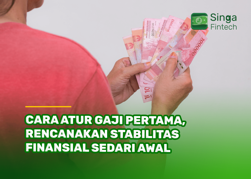 Cara Atur Gaji Pertama, Rencanakan Stabilitas FInansial Sedari Awal