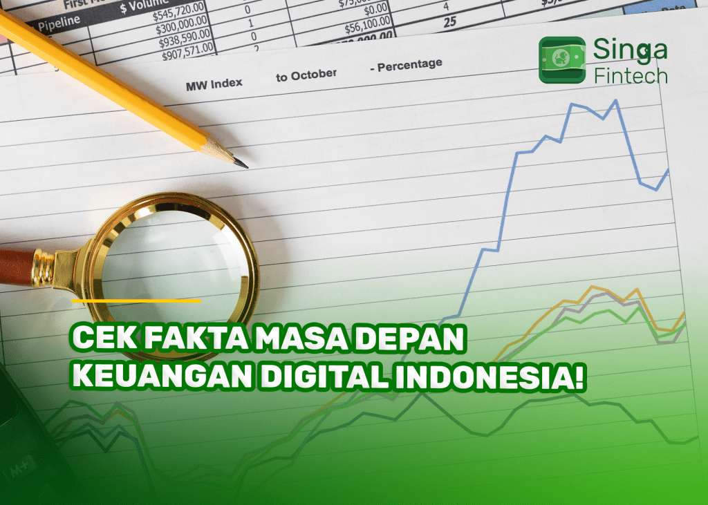 Cek Fakta Masa Depan Keuangan Digital Indonesia!