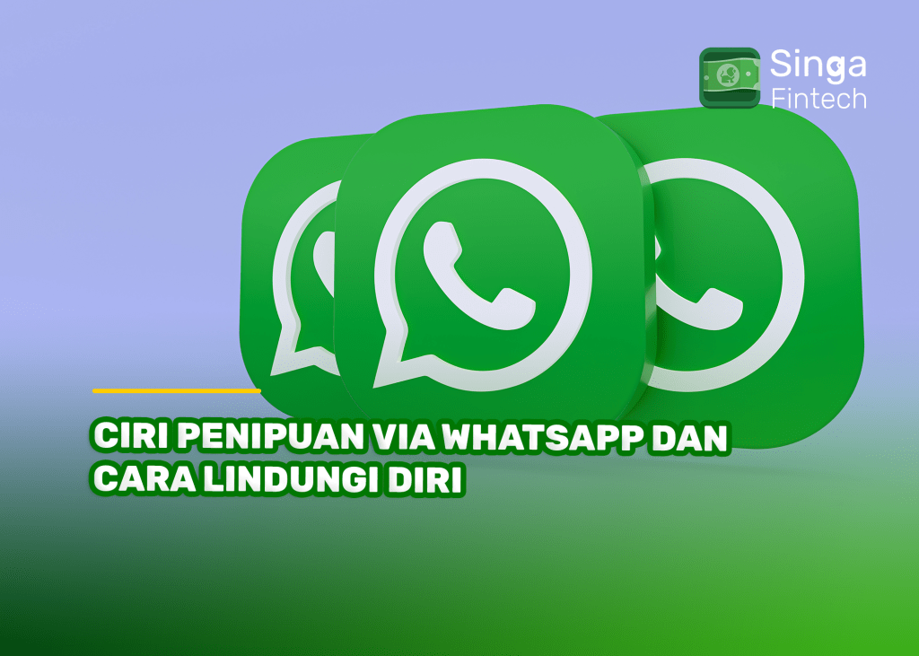 Ciri Penipuan Via WhatsApp dan Cara Lindungi Diri