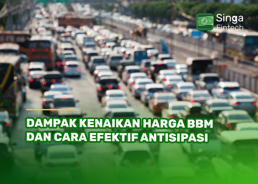 Dampak Kenaikan Harga BBM dan Cara Efektif Antisipasi