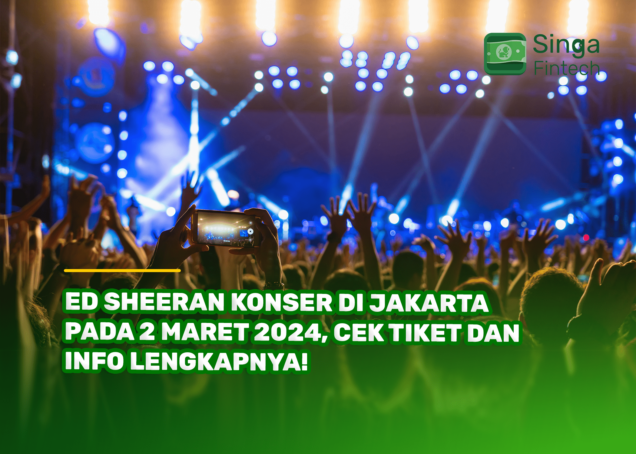 Ed Sheeran Konser di Jakarta pada 2 Maret 2024, Cek Tiket dan Info Lengkapnya!