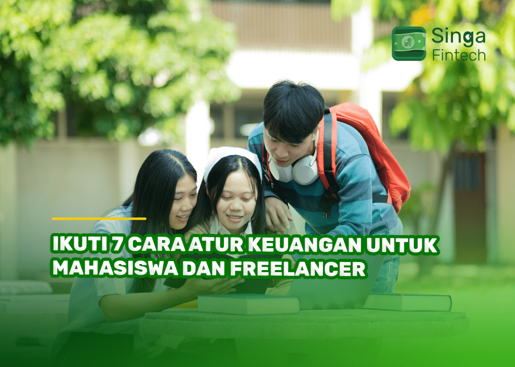 Ikuti 7 Cara Atur Keuangan untuk Mahasiswa dan Freelancer