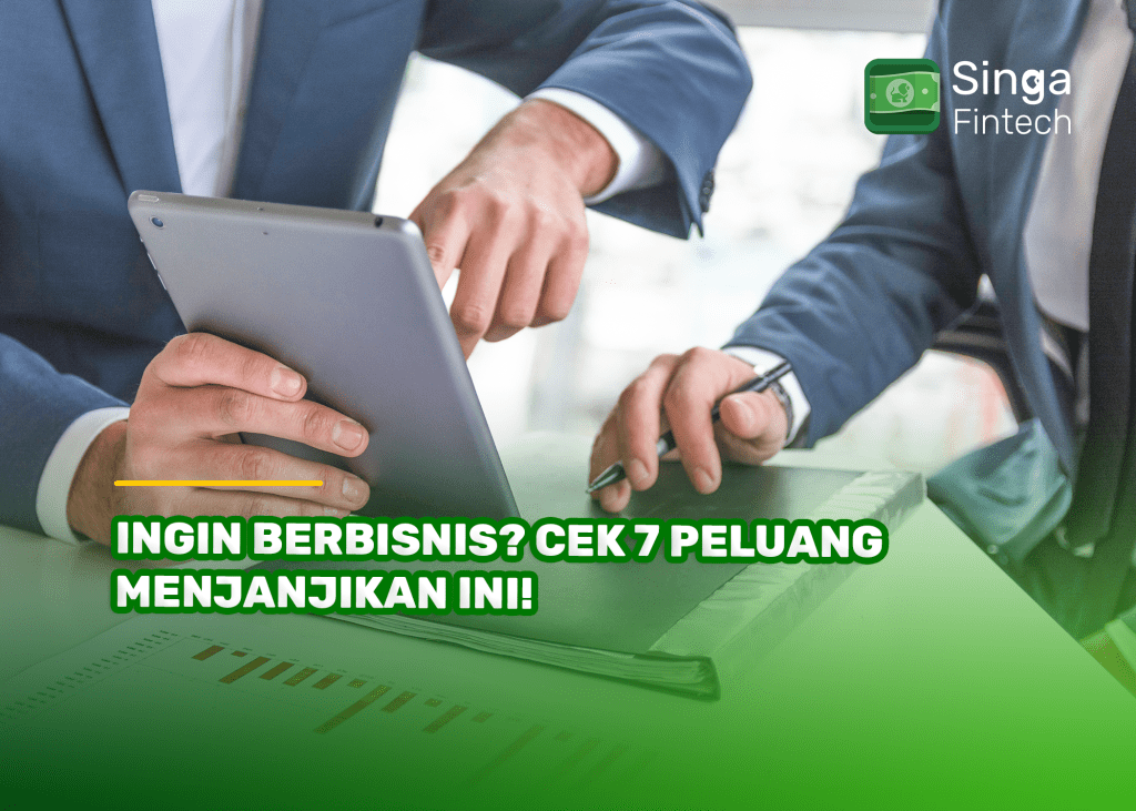 Ingin Berbisnis Cek 7 Peluang Menjanjikan Ini!