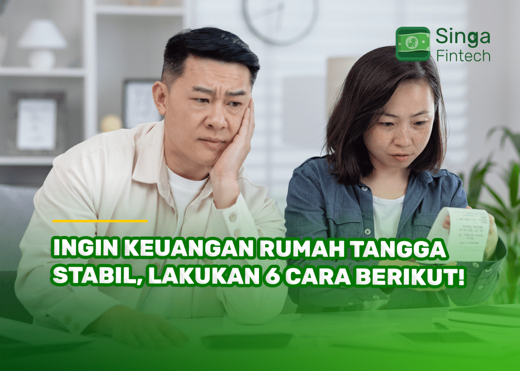 Ingin Keuangan Rumah Tangga Stabil, Lakukan 6 Cara Berikut!