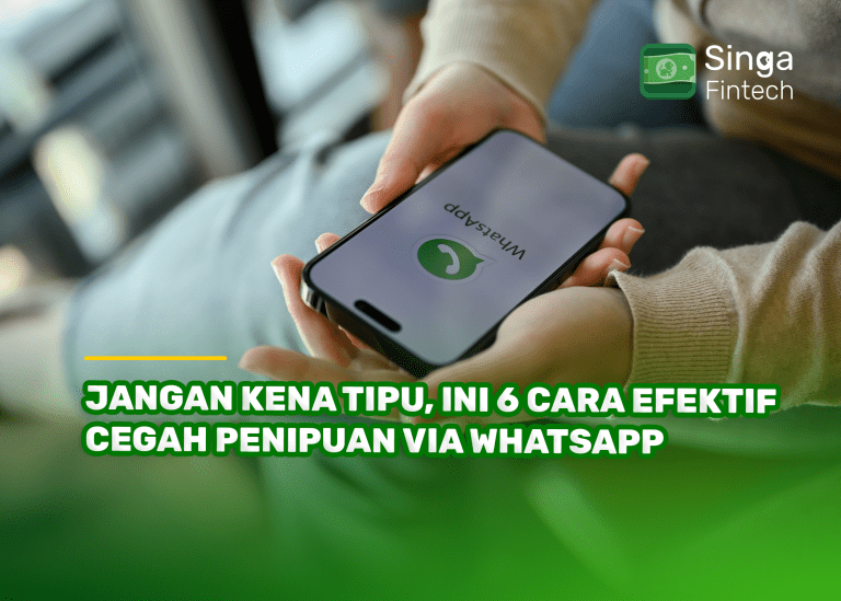 Jangan Kena Tipu, Ini 6 Cara Efektif Cegah Penipuan via WhatsApp