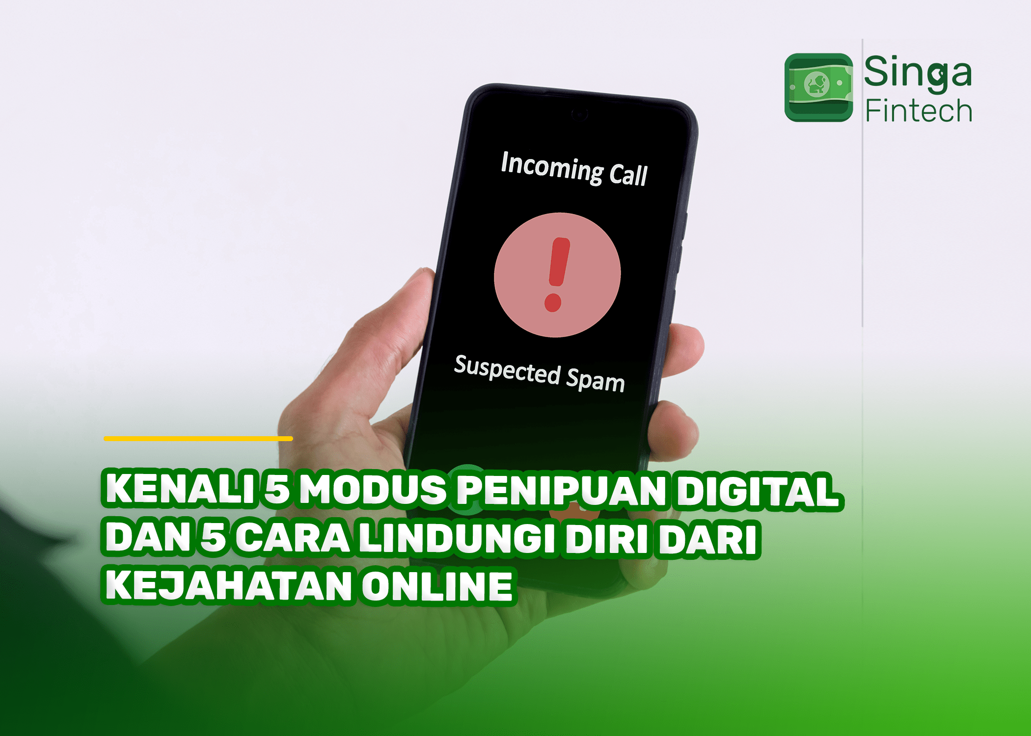 Kenali 5 Modus Penipuan Digital dan 5 Cara Lindungi Diri dari Kejahatan Online