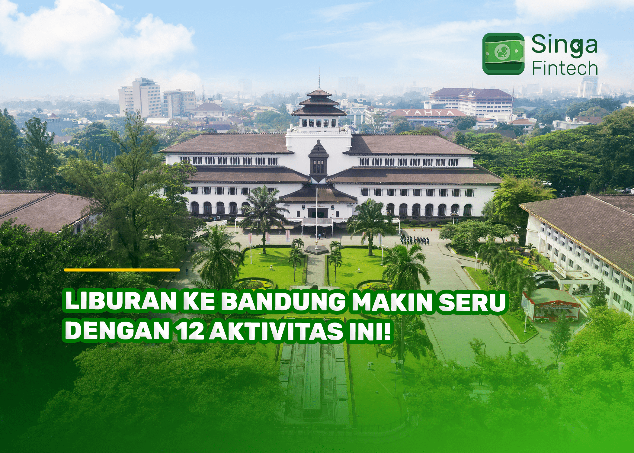 Liburan ke Bandung Makin Seru dengan 12 Aktivitas Ini!