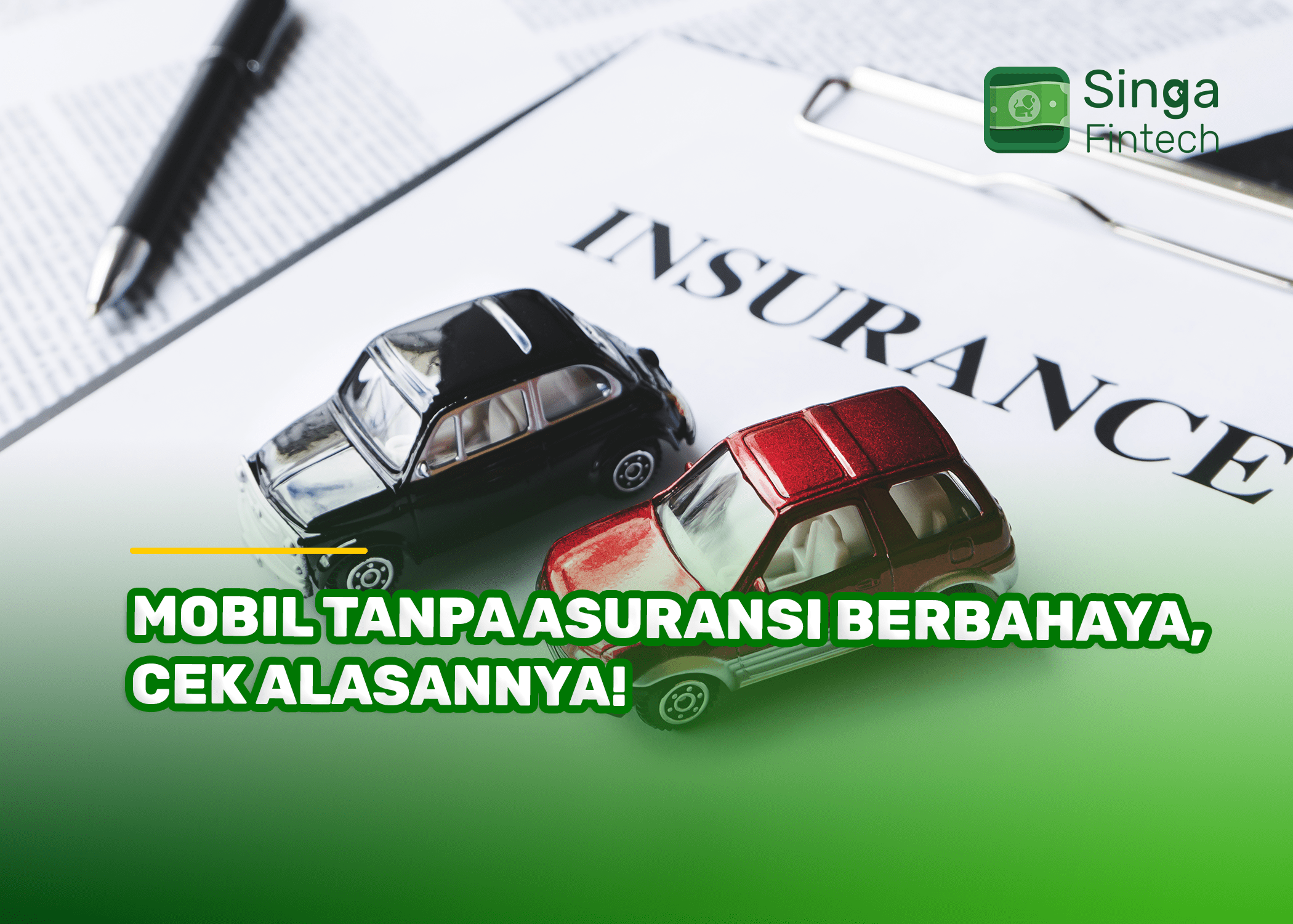 Mobil Tanpa Asuransi Berbahaya Cek Alasannya!