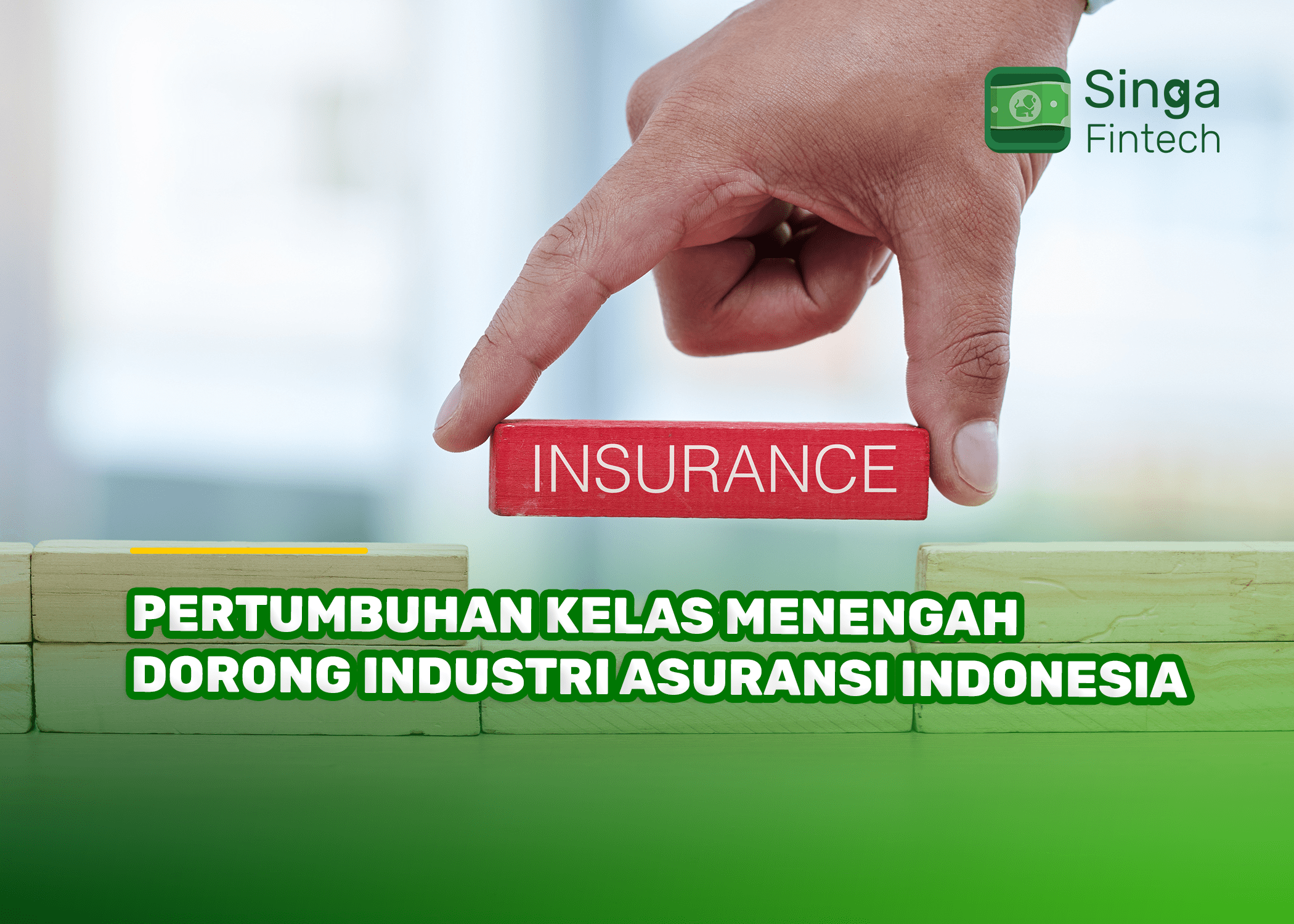 Pertumbuhan Kelas Menengah Dorong Industri Asuransi Indonesia