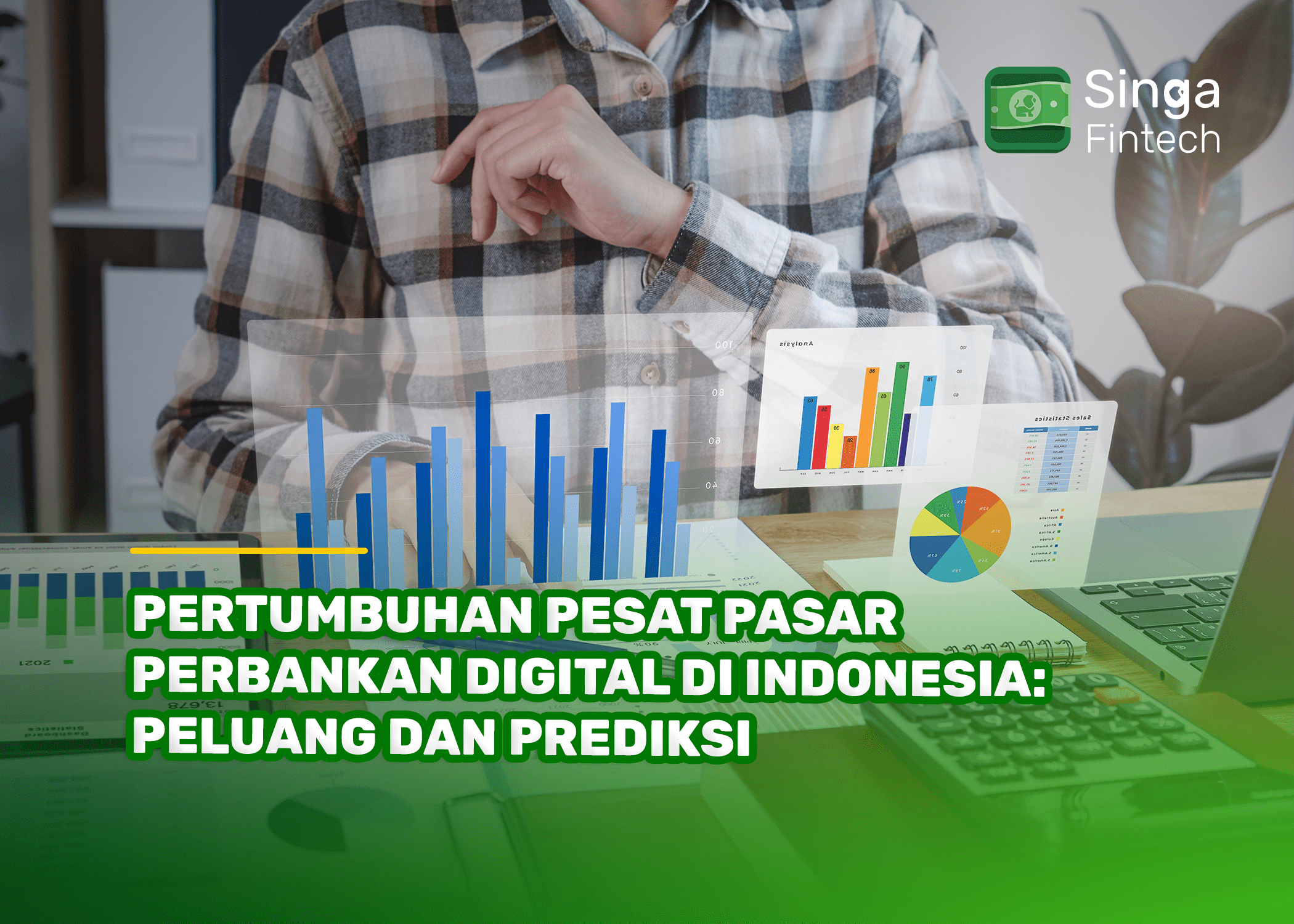 Pertumbuhan Pesat Pasar Perbankan Digital di Indonesia: Peluang dan Prediksi