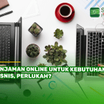 Pinjaman Online untuk Kebutuhan Bisnis Perlukah