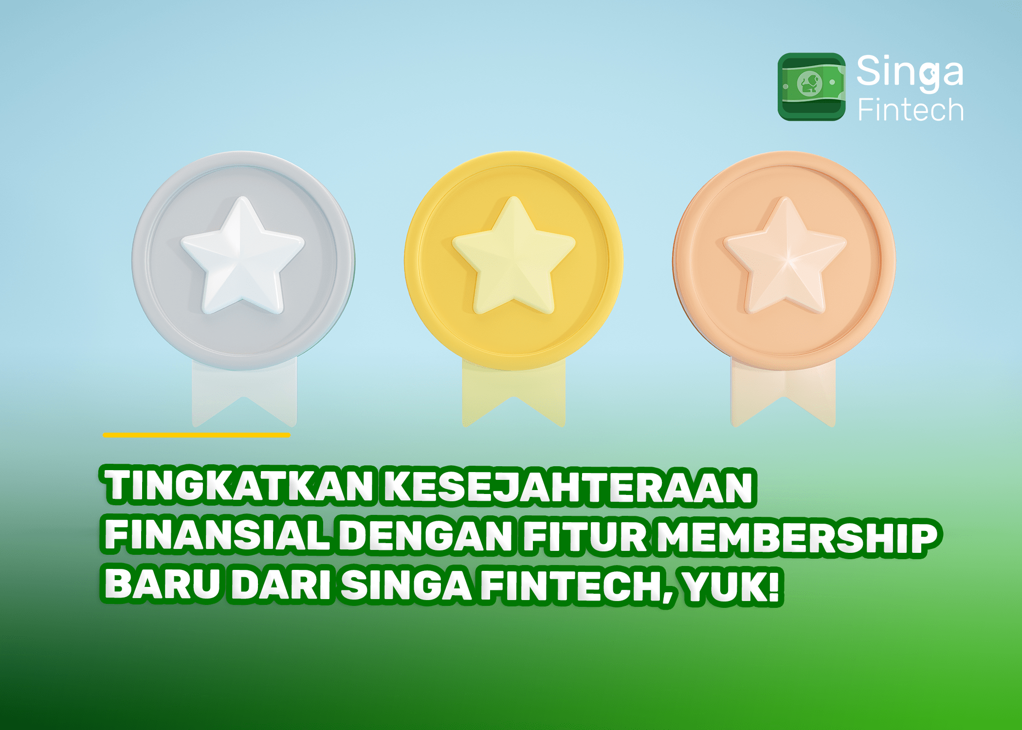 Tingkatkan Kesejahteraan Finansial dengan Fitur Membership Baru dari Singa Fintech Yuk!