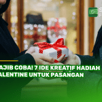 Wajib Coba! 7 Ide Kreatif Hadiah Valentine untuk Pasangan