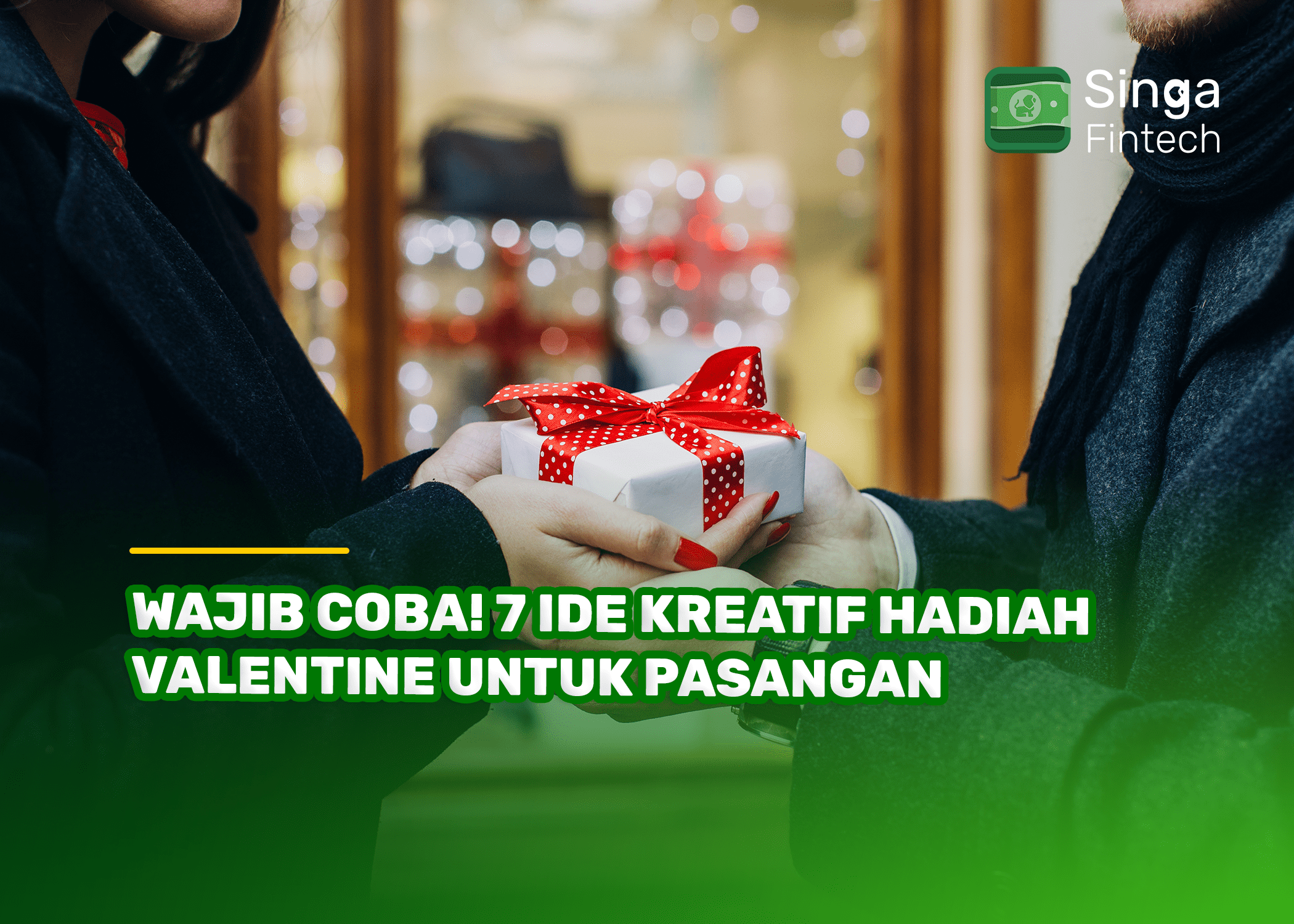 Wajib Coba! 7 Ide Kreatif Hadiah Valentine untuk Pasangan