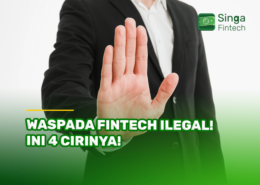 Waspada Fintech Ilegal! Ini 4 Cirinya!