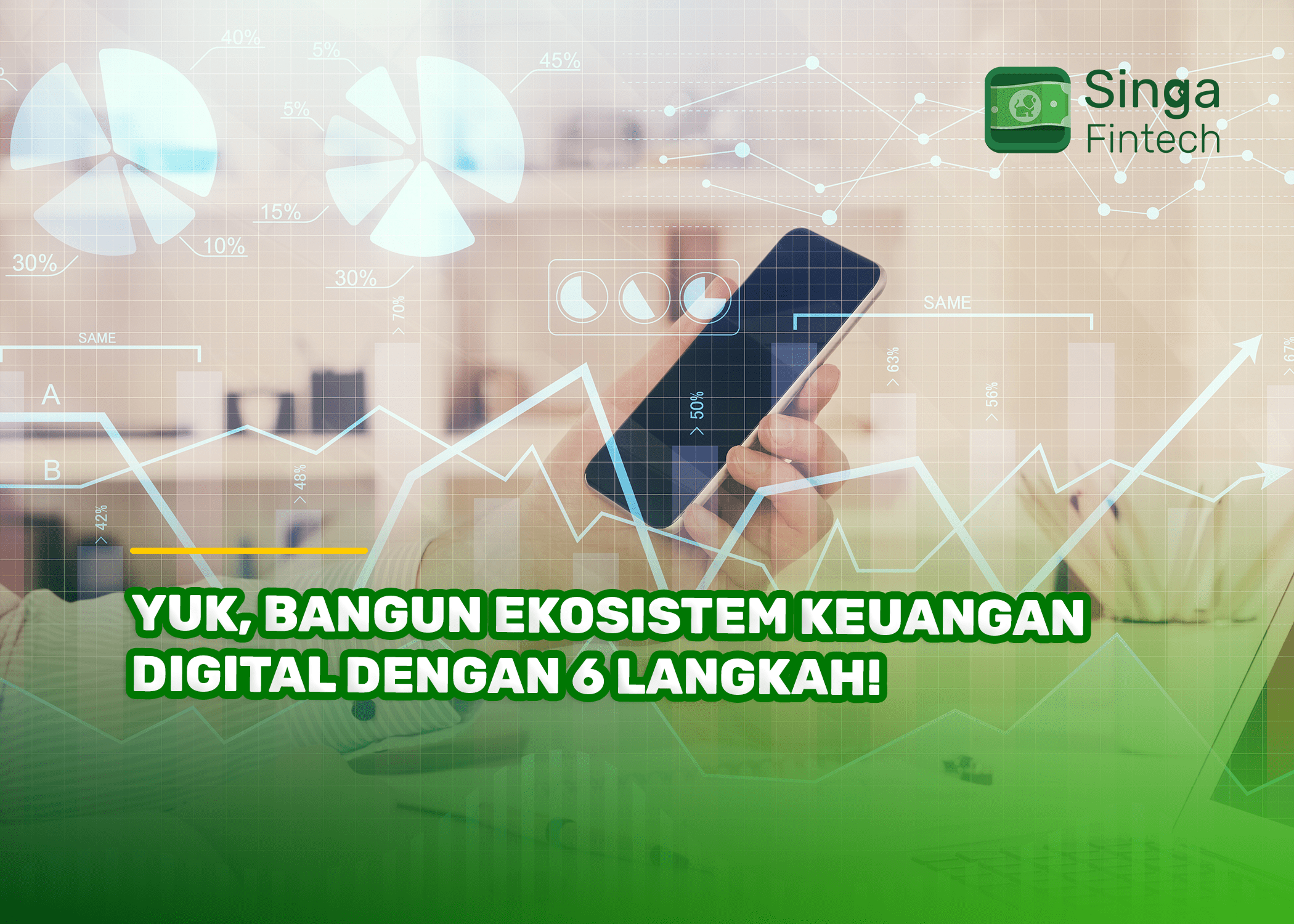 Yuk, Bangun Ekosistem Keuangan Digital dengan 6 Langkah!