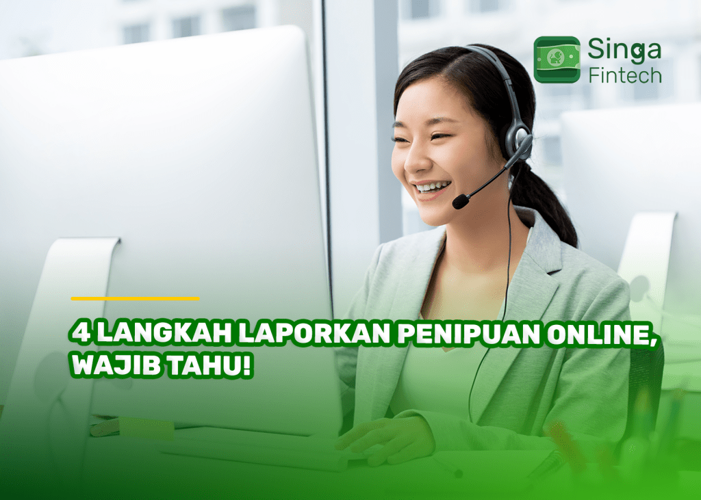 4 Langkah Laporkan Penipuan Online, Wajib Tahu!