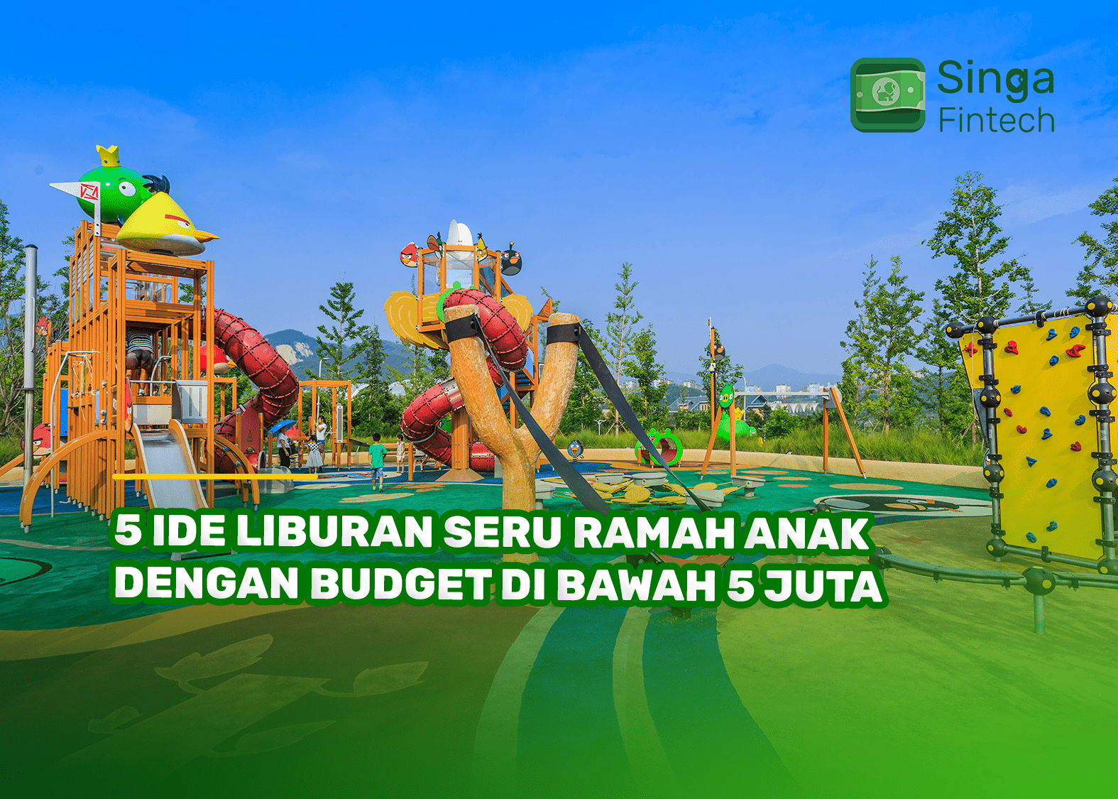 5 Ide Liburan Seru Ramah Anak dengan Budget di Bawah 5 Juta