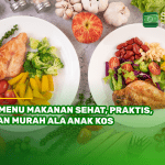 5 Menu Makanan Sehat, Praktis, dan Murah Ala Anak Kos