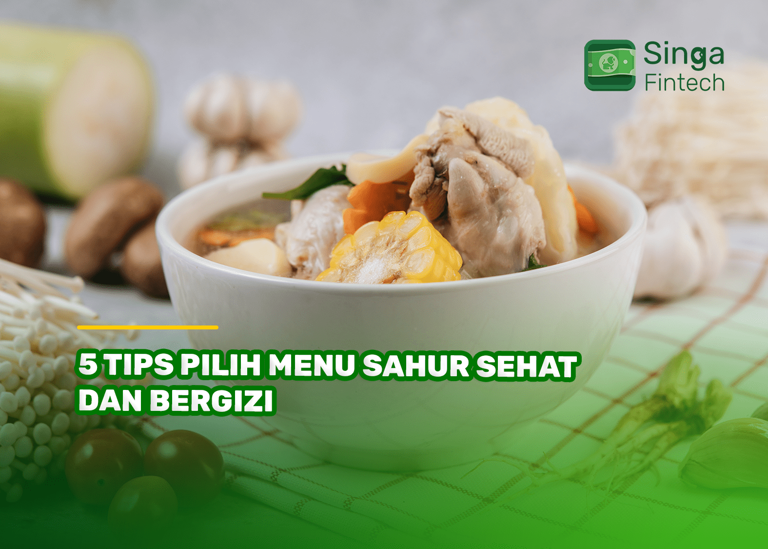 5 Tips Pilih Menu Sahur Sehat dan Bergizi