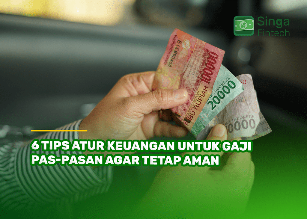 6 Tips Atur Keuangan untuk Gaji Pas-Pasan Agar Tetap Aman