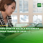 6 Tips Efektif Kelola Keuangan Rumah Tangga di 2025