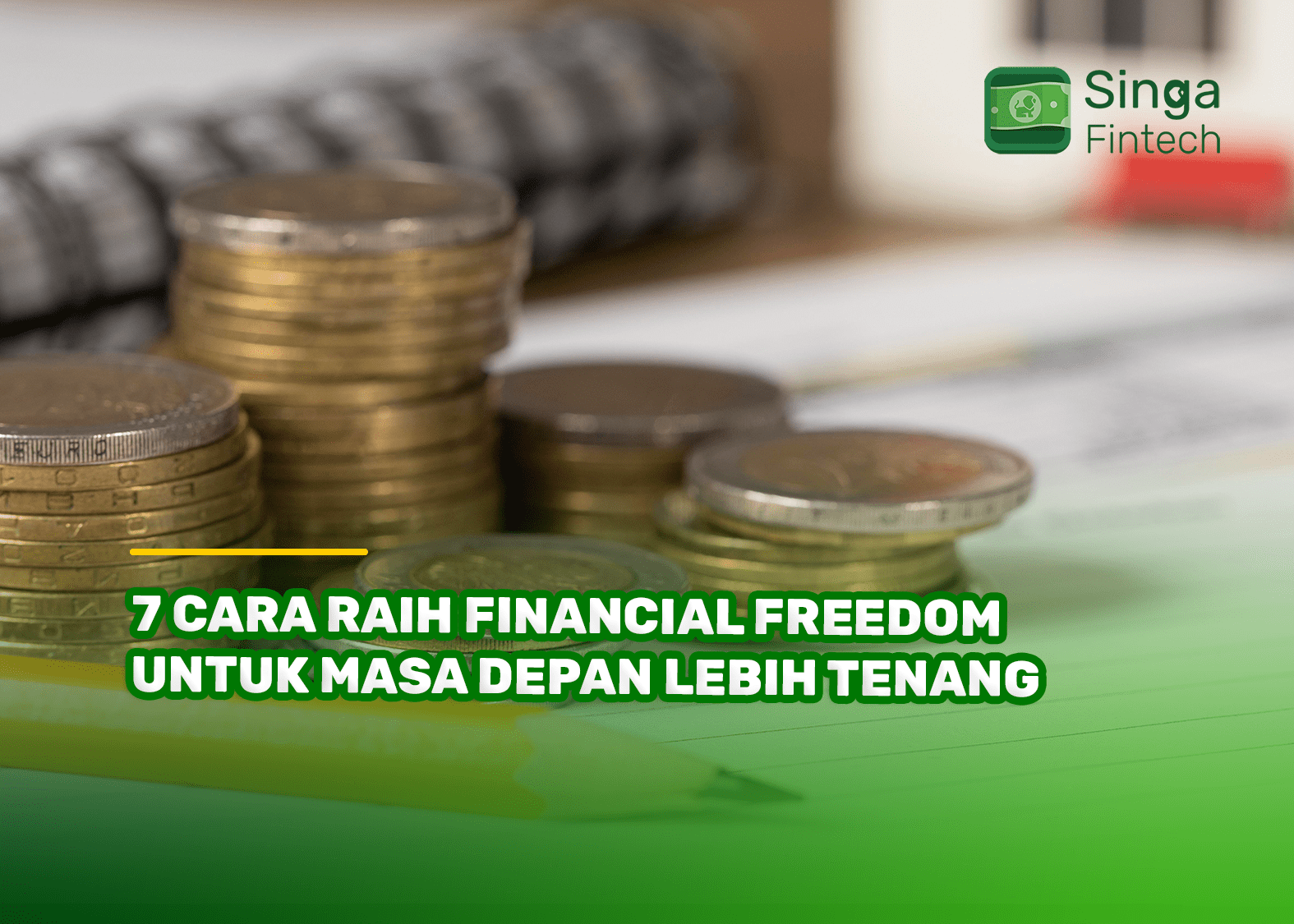 7 Cara Raih Financial Freedom untuk Masa Depan Lebih Tenang