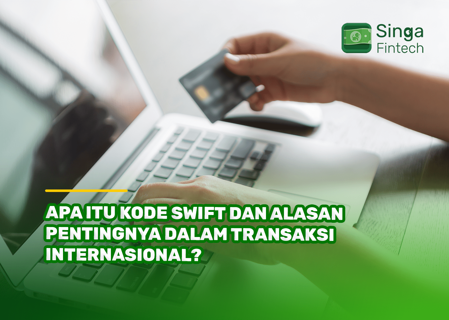 Apa Itu Kode SWIFT dan Alasan Pentingnya dalam Transaksi Internasional?