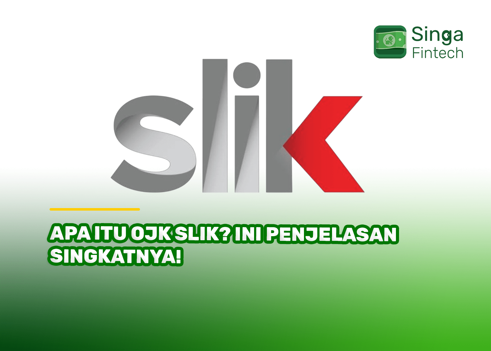 Apa Itu OJK SLIK? Ini Penjelasan Singkatnya!