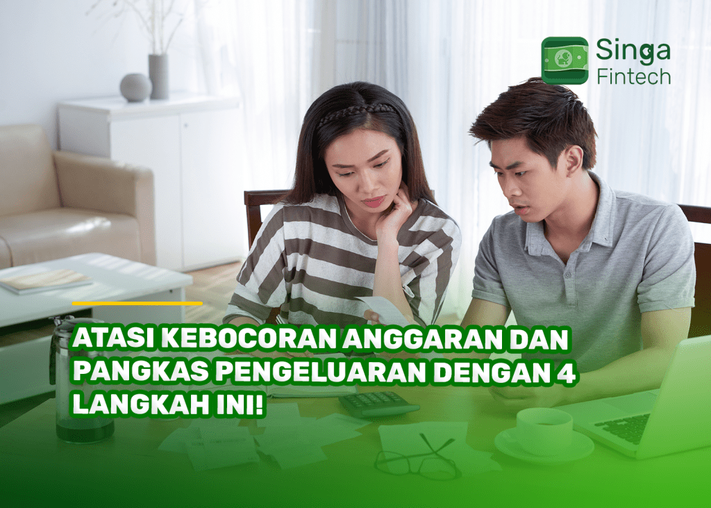 Atasi Kebocoran Anggaran dan Pangkas Pengeluaran dengan 4 Langkah Ini!