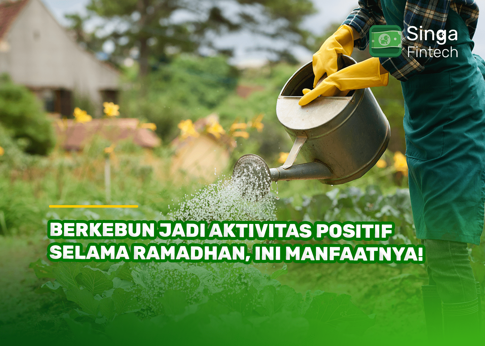 Berkebun Jadi Aktivitas Positif selama Ramadhan, Ini Manfaatnya!